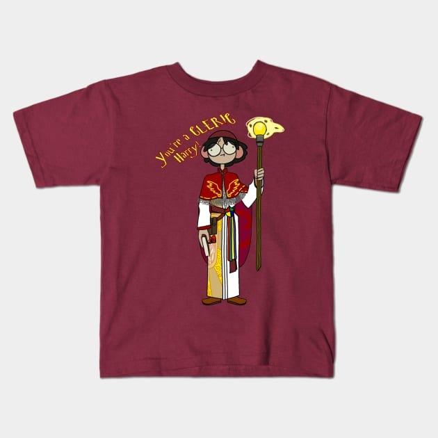 You're a Cleric Kids T-Shirt by Reckless Productions